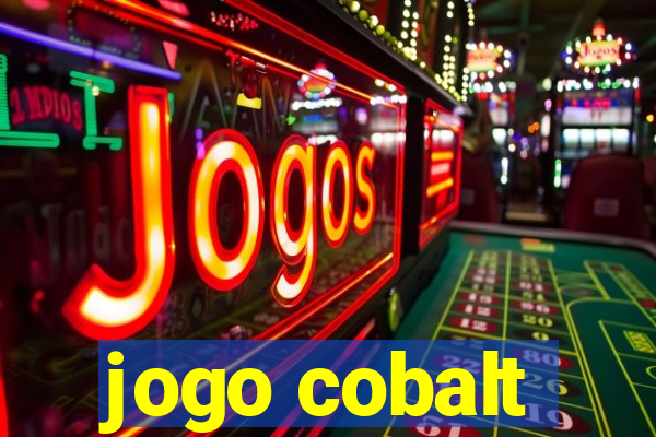 jogo cobalt