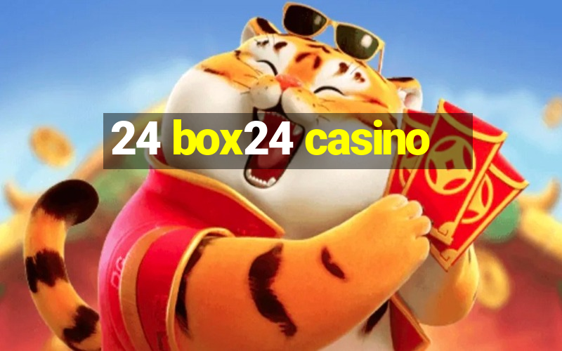 24 box24 casino