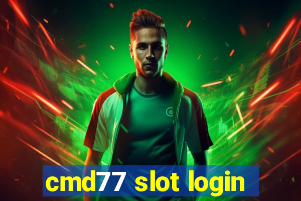 cmd77 slot login