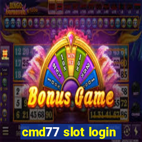 cmd77 slot login