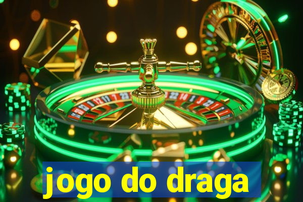 jogo do draga