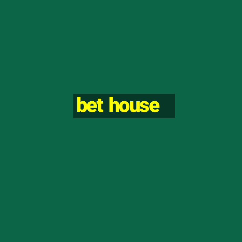 bet house