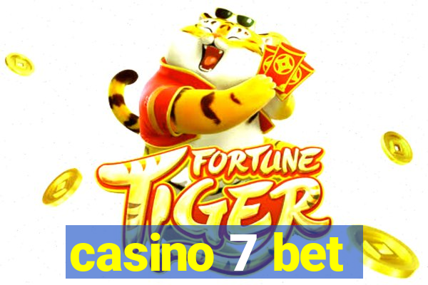 casino 7 bet