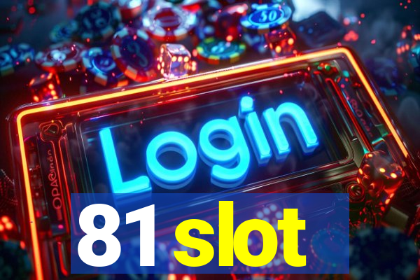 81 slot