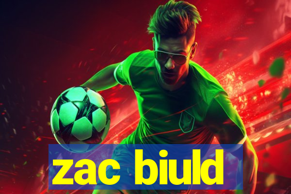 zac biuld