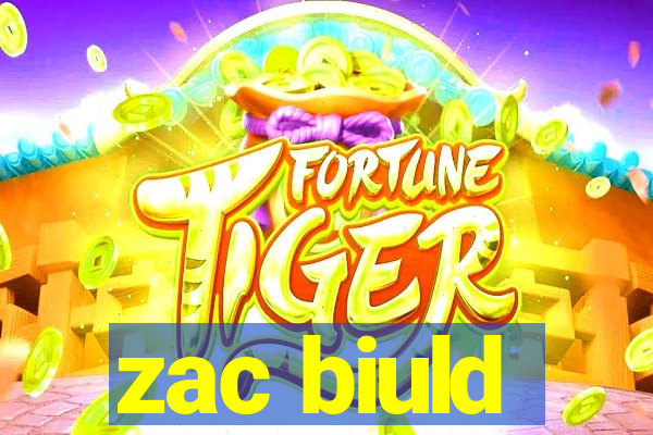 zac biuld