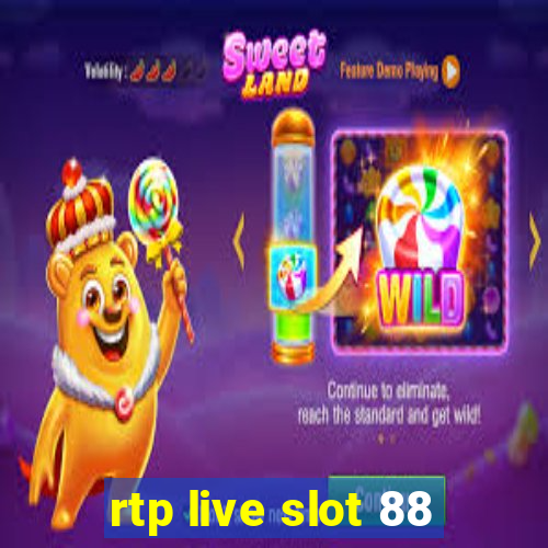 rtp live slot 88