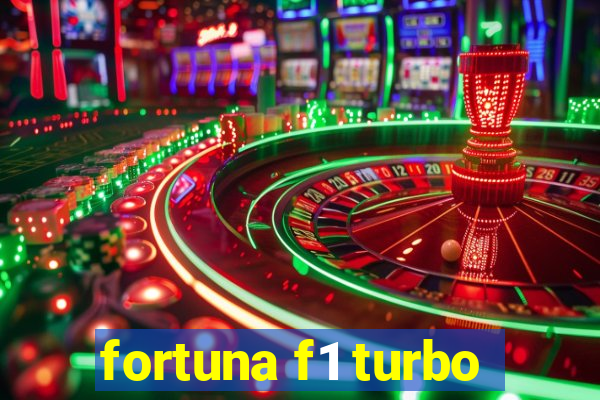 fortuna f1 turbo