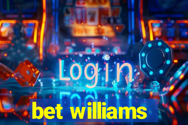 bet williams