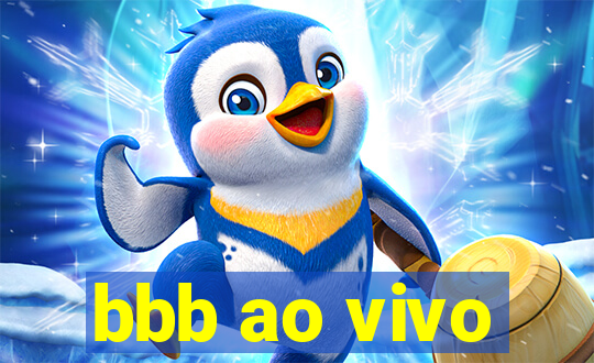 bbb ao vivo