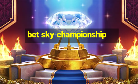 bet sky championship