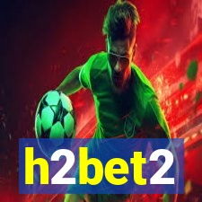 h2bet2