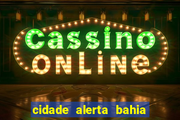 cidade alerta bahia adelson carvalho hoje