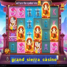 grand sierra casino and resort