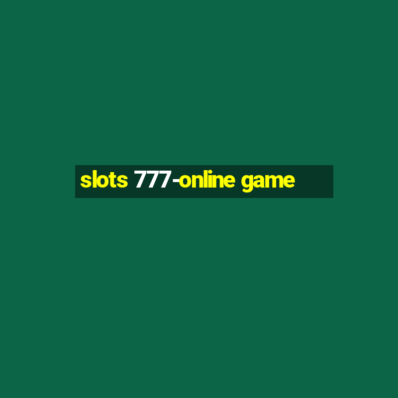 slots 777-online game