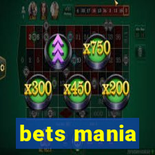 bets mania