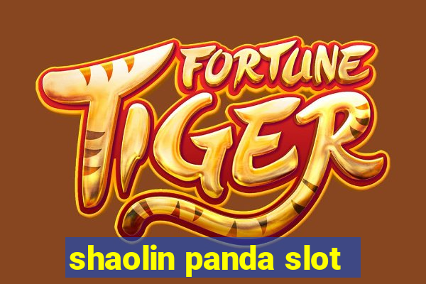 shaolin panda slot