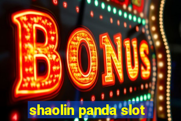 shaolin panda slot