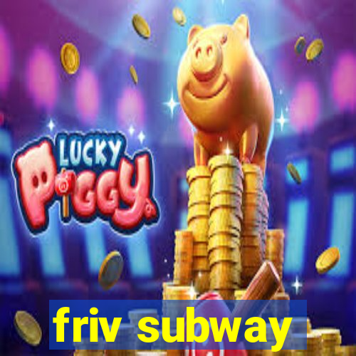 friv subway