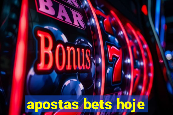 apostas bets hoje