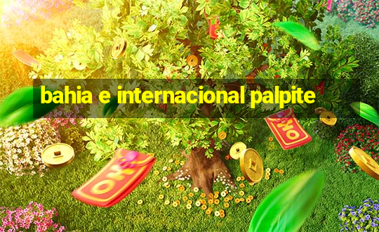 bahia e internacional palpite