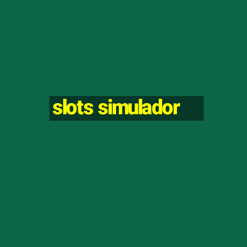 slots simulador