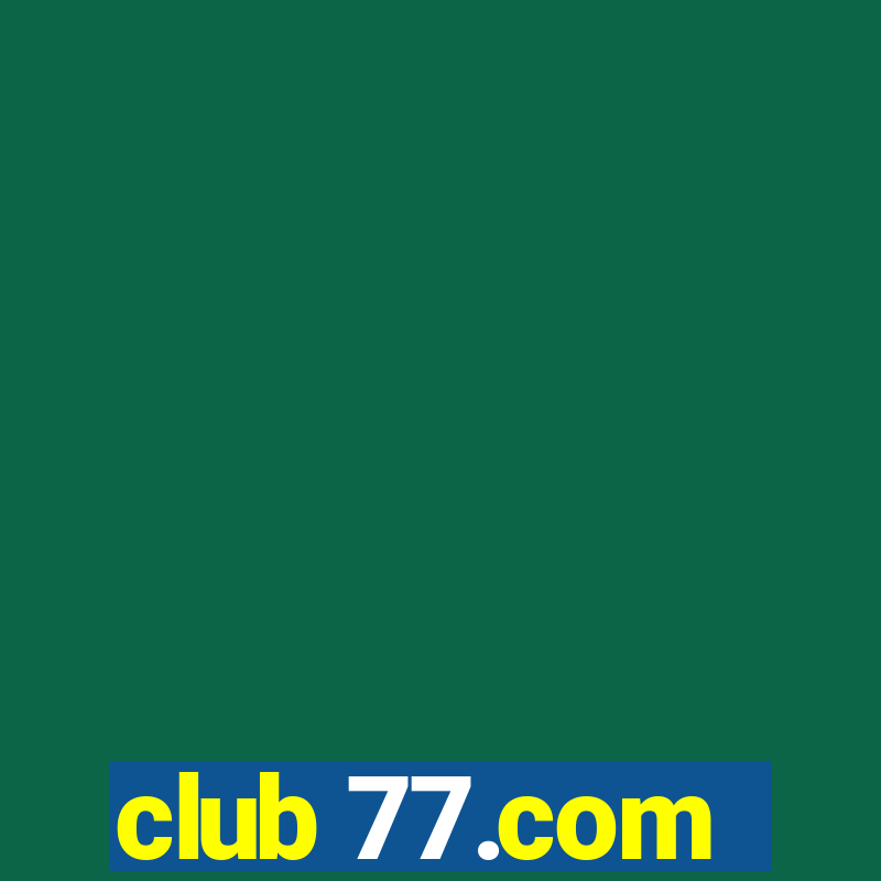 club 77.com