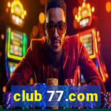 club 77.com