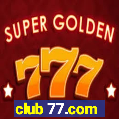 club 77.com