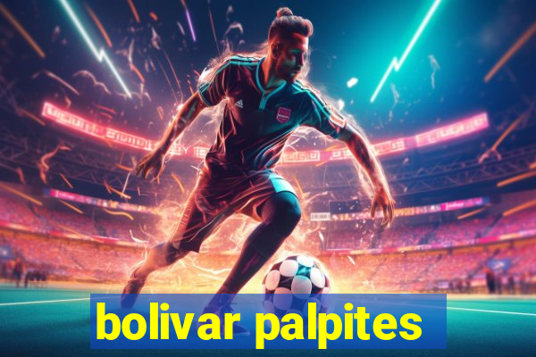 bolivar palpites