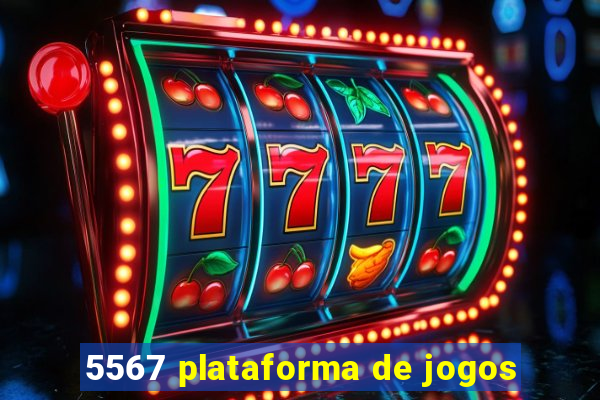 5567 plataforma de jogos