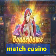 match casino