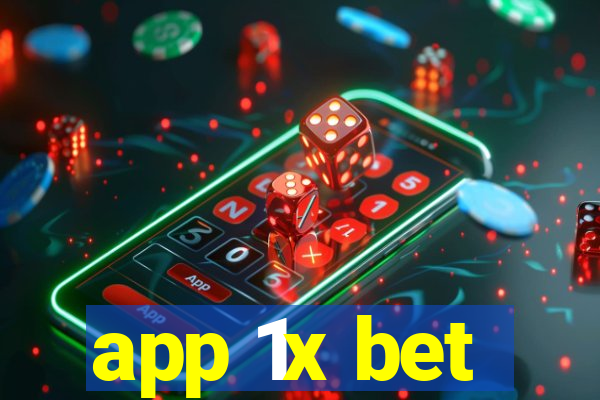 app 1x bet