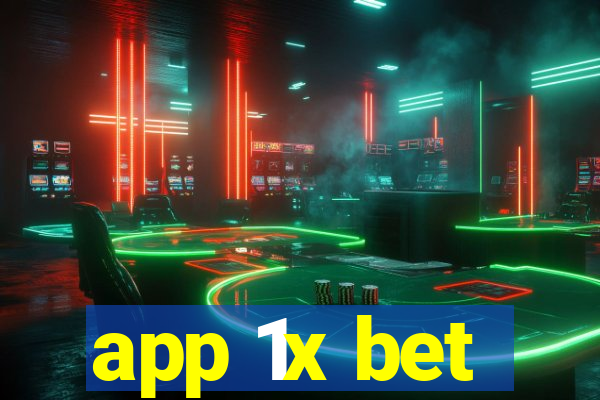 app 1x bet