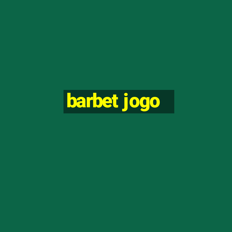 barbet jogo