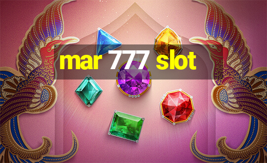 mar 777 slot