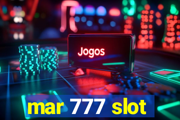 mar 777 slot