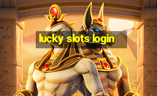 lucky slots login