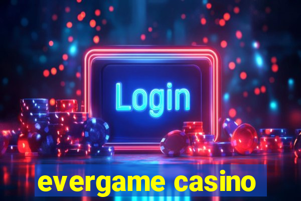 evergame casino