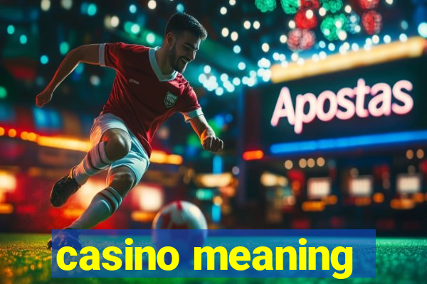 casino meaning