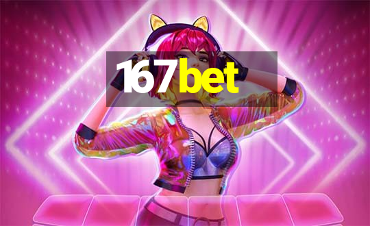 167bet