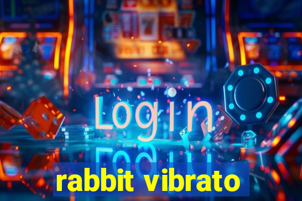 rabbit vibrato