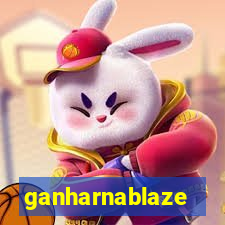 ganharnablaze