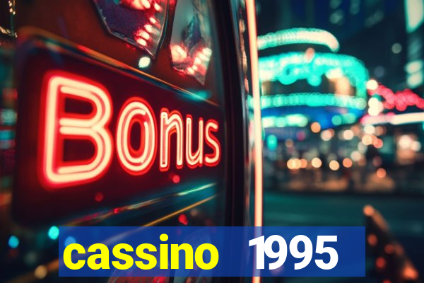 cassino 1995 dublado online