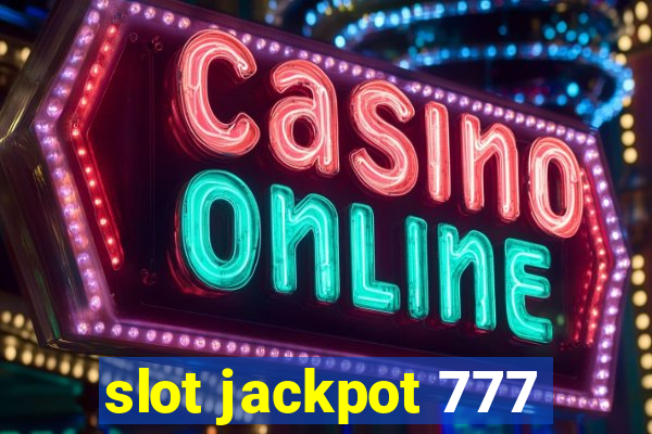 slot jackpot 777