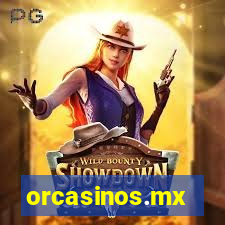 orcasinos.mx