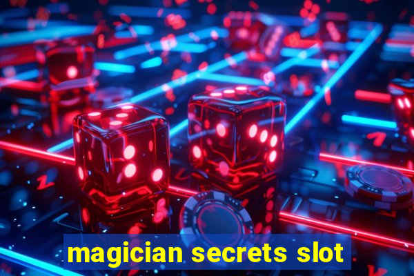 magician secrets slot