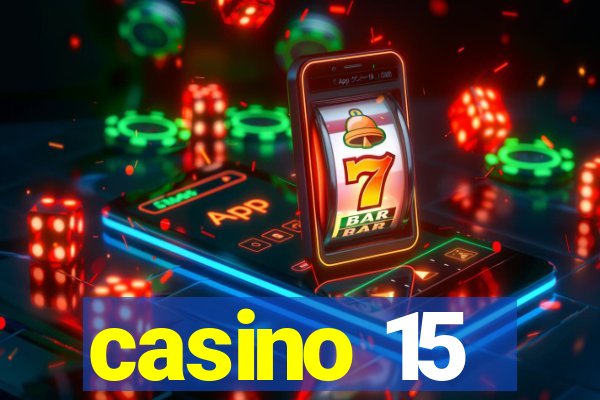 casino 15