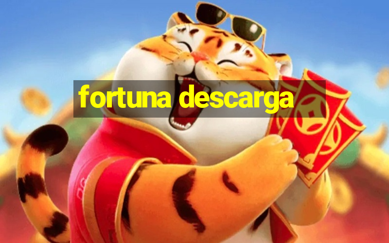 fortuna descarga