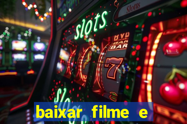 baixar filme e séries mp4